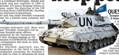  ?? Picture: ALAMY ?? Tough approach: Nordbat 2 Leopard battle tank in Bosnia