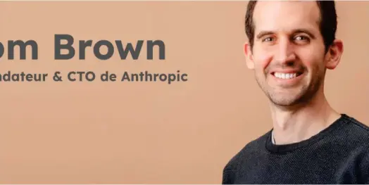  ?? ?? Tom Brown, un des cinq cofondateu­rs de Anthropic et ancien ingénieur de OpenAI. (Crédits : Anthropic)