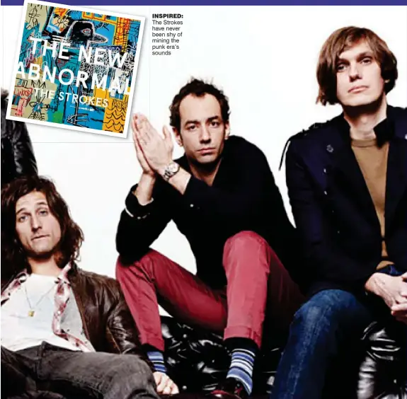  ??  ?? inspired: The Strokes have never been shy of mining the punk era’s sounds