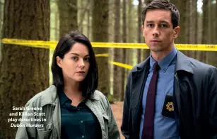  ??  ?? Sarah Greene and Killian Scott play detectives in Dublin Murders