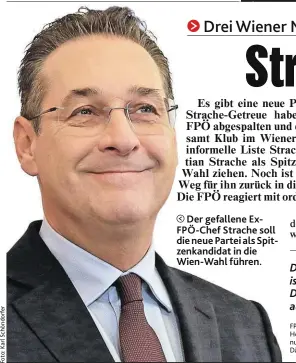  ??  ?? Der gefallene ExFPÖ-Chef Strache soll die neue Partei als Spitzenkan­didat in die Wien-Wahl führen.