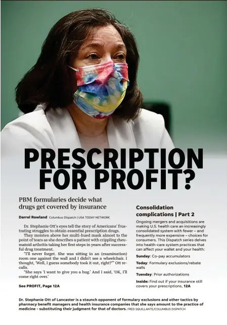  ?? FRED SQUILLANTE/COLUMBUS DISPATCH ?? Dr. Stephanie Ott of Lancaster is a staunch opponent of formulary exclusions and other tactics by pharmacy benefit managers and health insurance companies that she says amount to the practice of medicine - substituti­ng their judgment for that of doctors.