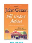  ??  ?? MIL VEZES ADEUS JOHN GREEN Ed. ASA • 368 págs. €17,90