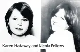  ??  ?? Karen Hadaway and Nicola Fellows