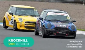  ??  ?? Geraghty won race two and the Scottish Mini title