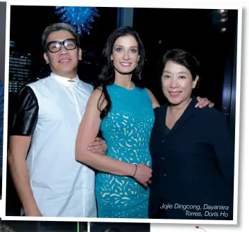  ??  ?? Jojie Dingcong, Dayanara Torres, Doris Ho Dayanara Torres was in Manila as one of the judges for the Miss Universe 2017 pageant