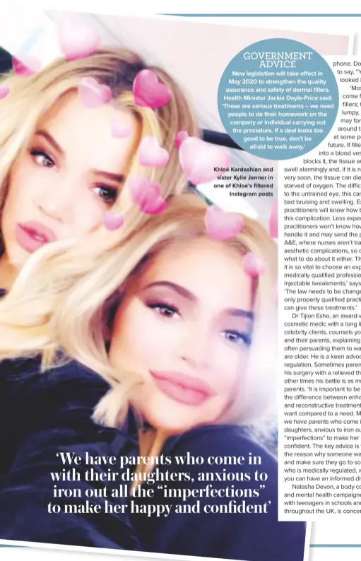  ??  ?? Khloé Kardashian and sister Kylie Jenner in one of Khloé’s filtered Instagram posts