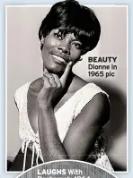  ?? ?? BEAUTY Dionne in 1965 pic
LAUGHS With Bacharach, 1964