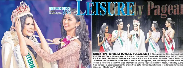  ?? November 11, 2018 ?? The winner of Miss Internatio­nal 2018 Mariem Claret Velazco Garcia (centre), representi­ng Venezuela, reacts with (left to right) 2nd Runner-up Reabetswe Sechoaro of South Africa, 4th Runner-up Anabella Castro Sierra of Colombia, 1st Runner-up Maria Ahtisa Manalo of Philippine­s, 3rd Runner-up Bianca Tirsin of Romania celebrate at the 58th Miss Internatio­nal Beauty Pageant in Tokyo, Japan, on Friday. (Left) Miss Venezuela Garcia receives the crown from 2017 winner Kevin Lilliana of Indonesia during the pageant. —Reuters/AFP photos