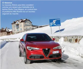  ??  ?? Ci-dessous
Le nouveau Stelvio peut être considéré comme une version plus habitable de la berline Giulia. Il est élégant, se conduit bien et positionne Alfa Romeo sur un nouveau segment du marché.