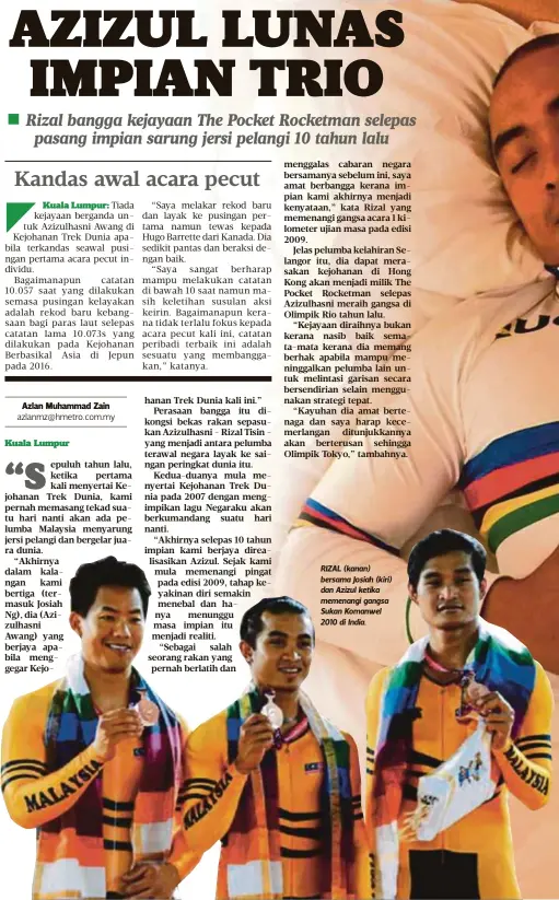  ??  ?? RIZAL (kanan) bersama Josiah (kiri) dan Azizul ketika memenangi gangsa Sukan Komanwel 2010 di India.