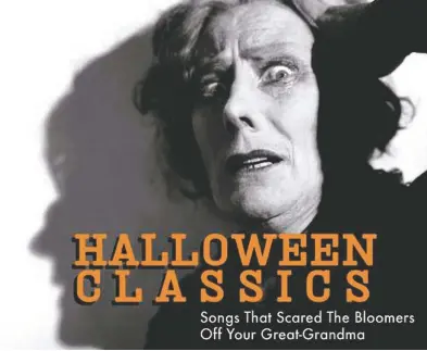  ??  ?? The best songs that scared the bloomers off our great-grannies were humorous ways of confrontin­g our fear of death and other unknowns.