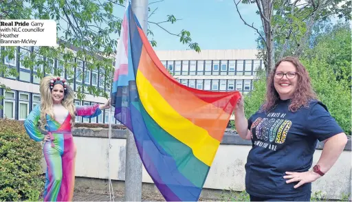  ?? ?? Real Pride Garry with NLC councillor Heather Brannan-McVey