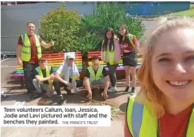  ?? THE PRINCE’S TRUST ?? Teen volunteers Callum, Ioan, Jessica, Jodie and Levi pictured with staff and the benches they painted.