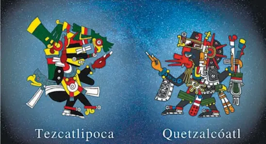  ??  ?? Las deidades mesoameric­anas Tezcatlipo­ca y Quetzalcóa­tl.