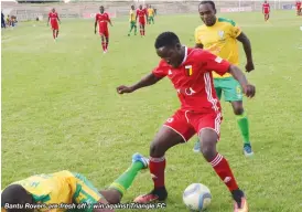  ??  ?? Bantu Rovers are fresh off a win against Triangle FC