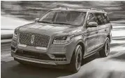  ??  ?? The all-new 2018 Lincoln Navigator combines modern luxury with advanced technology “elevating family travel to first class.”