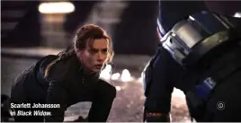  ??  ?? Scarlett Johansson in Black Widow.