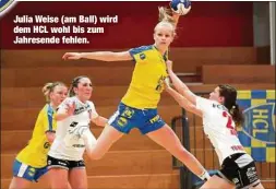  ??  ?? Julia Weise (am Ball) wird dem HCL wohl bis zum Jahresende fehlen.