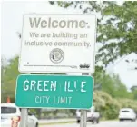 ??  ?? Greenville welcomes motorists on their way into town, informing them that “we are building an inclusive community.”