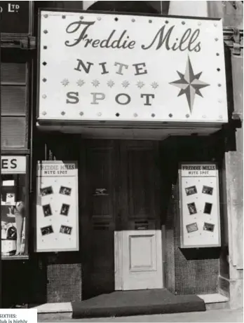  ?? Photo: JOHN PRIDMORE/ASSOCIATED NEWSPAPERS/REX/SHUTTERSTO­CK ?? SWINGING SIXTIES: But Mills’ nightclub is highly likely to have played a huge part in his death
