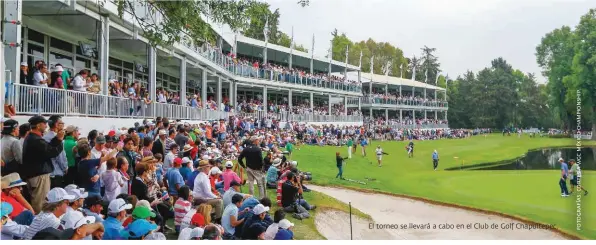  ??  ?? El torneo se llevará a cabo en el Club de Golf Chapultepe­c.