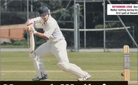  ??  ?? RETURNING STAR Ben Walker batting during his first spell at Havant