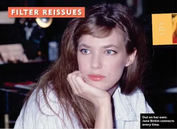  ?? ?? Out on her own: Jane Birkin connects every time.