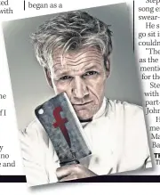  ??  ?? THEME Gordon Ramsay’s The F Word