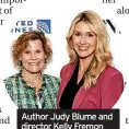  ?? ?? Author Judy Blume and director Kelly Fremon Craig at a screening of the film in New York