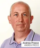 ?? ANDREW PREECE ?? Andrew Preece