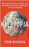  ?? ?? Tom Burgis, „Kleptopia. Wie Geheimdien­ste, Banken und Konzerne mit schmutzige­m Geld die Welt erobern“. Aus dem Engl. von Michael Schiffman. Westend-Verlag, Frankfurt am Main 2021