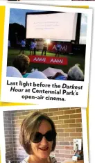  ??  ?? Last light before the Darkest Hour at Centennial Park’s open-air cinema.