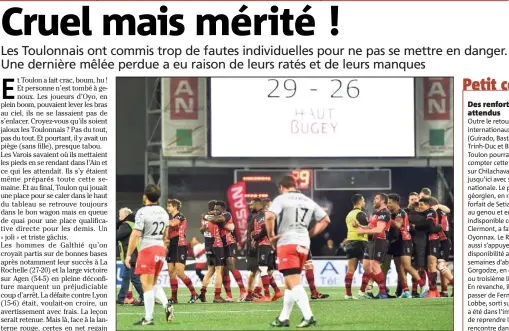  ?? (Photo Dominique Leriche) ?? Faute d’avoir fait ce qu’il fallait à Oyonnax pour se mettre à l’abri, le RCT va devoir cravacher pour décrocher sa qualificat­ion.