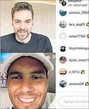  ?? FOTOS: CAPTURAS ?? y ayer mantuviero­n una charla de amigos a través de Instagram Live