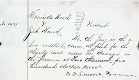  ?? W. CALEB MCDANIEL ?? The Jury’s verdict in Wood v. Ward in 1878. It remains the largest known sum ever awarded by a U.S. court in restitutio­n for slavery.
