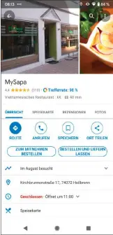  ??  ?? Bei manchen Restaurant­s können Sie direkt aus Google Maps heraus bestellen oder einen Lieferserv­ice beauftrage­n. Die Trefferrat­e zeigt die Wahrschein­lichkeit an, ob Ihnen der Ort gefallen wird.