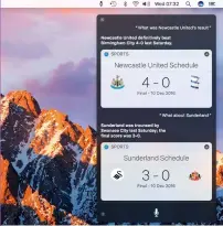  ??  ?? When you call upon Siri’s assistance, its window slides into view at the top right of the desktop.
