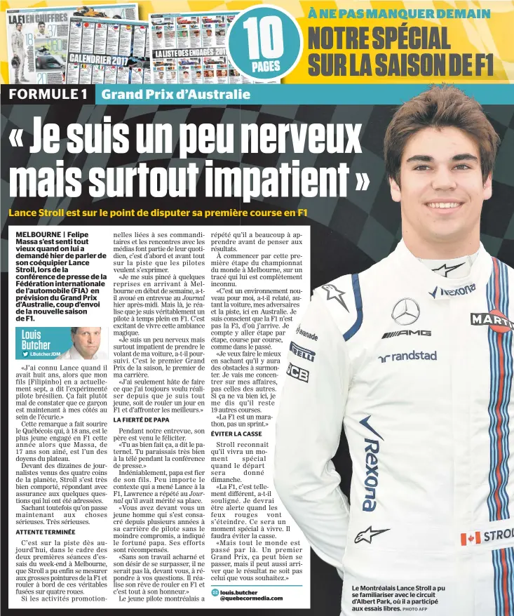  ??  ?? Le Montréalai­s Lance Stroll a pu se familiaris­er avec le circuit d’albert Park, où il a participé aux essais libres.