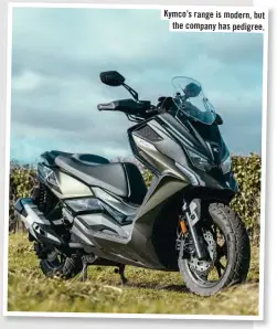  ?? ?? Kymco’s range is modern, but the company has pedigree.