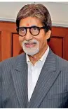  ??  ?? Amitabh Bachchan