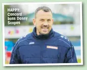  ??  ?? HAPPY: Concord boss Danny Scopes