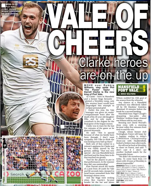  ?? ?? WEM-GLEE: Port Vale striker James Wilson celebrates his goal (below)
EMOTIONAL: Port Vale boss Darrell Clarke