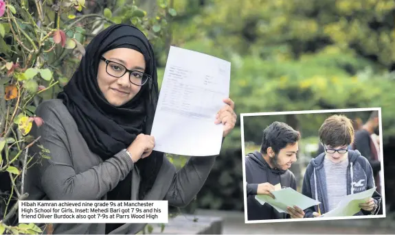  ??  ?? Hibah Kamran achieved nine grade 9s at Manchester High School for Girls. Inset: Mehedi Bari got 7 9s and his friend Oliver Burdock also got 7-9s at Parrs Wood High