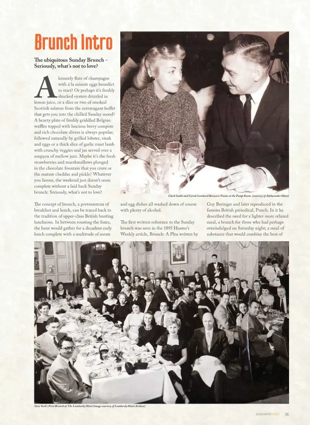  ??  ?? New York's First Brunch at The Lombardy Hotel (image courtesy of Lombardy Hotel Archive)
Clark Gable and Carole Lombard Between Trains at the Pump Room. (courtesy of Ambassador Hotel)