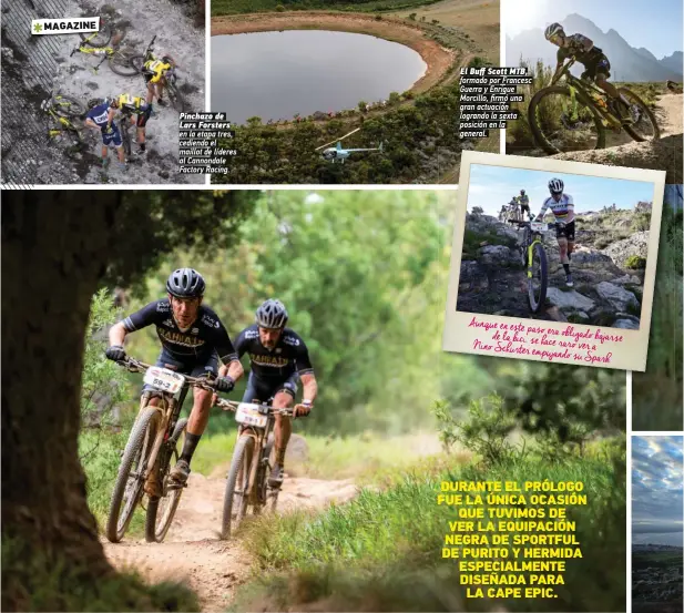  ??  ?? Pinchazo de Lars Forsters en la etapa tres, cediendo el maillot de líderes al Cannondale Factory Racing. El Buff Scott MTB, formado por Francesc Guerra y Enrique ,orBHKKo firmŴ uMa FraM aBSuaBHŴM logrando la sexta OoRHBHŴM eM Ka general.