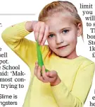  ??  ?? POPULAR PASTIME: Slime is all the rage among youngsters
