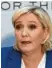  ??  ?? Marine Le Pen