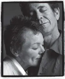  ??  ?? Laurie Anderson and Lou Reed, 2002