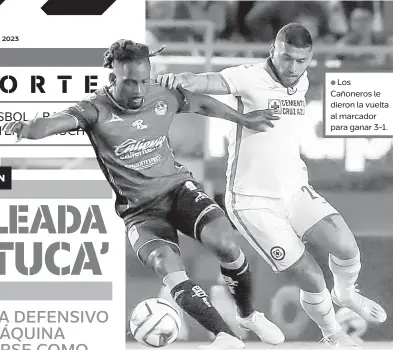  ?? ?? • Aún con el triunfo, Mazatlán FC se mantendrá en la última posición del Clausura 2023.
Los Cañoneros le dieron la vuelta al marcador para ganar 3-1.